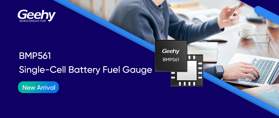 Read more about the article Geehy Launches BMP561: High-Precision Single-Cell Battery Fuel Gauge with Real-Time Monitoring